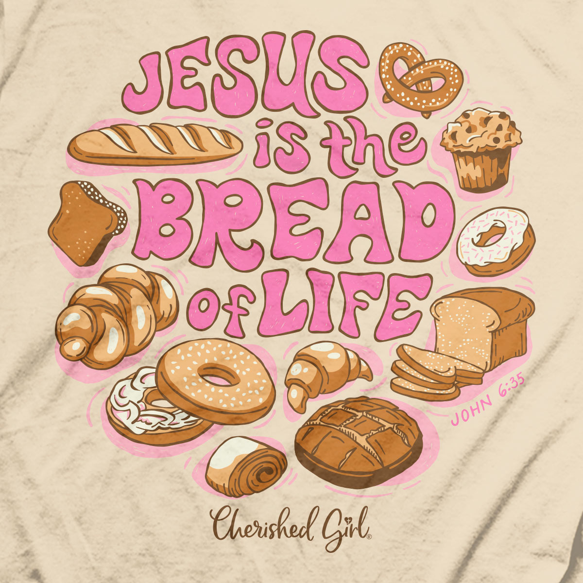 Cherished Girl Womens T-Shirt Bread Of Life Cherished Girl® apparel T-shirt Women's